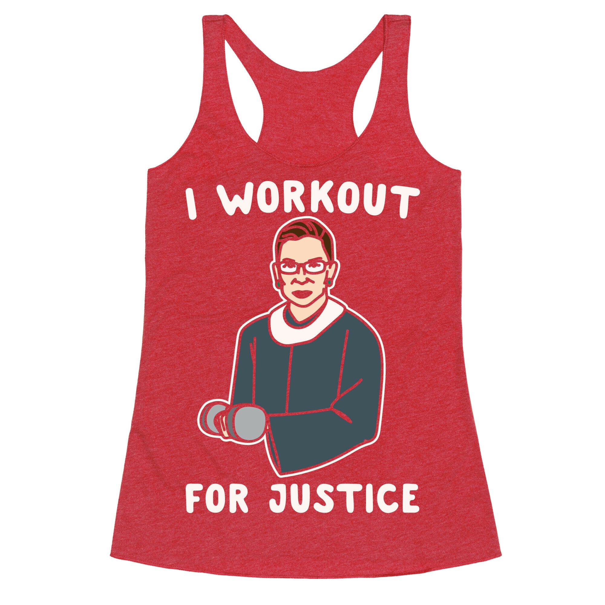 I Workout For Justice RBG Parody White Print Racerback Tank